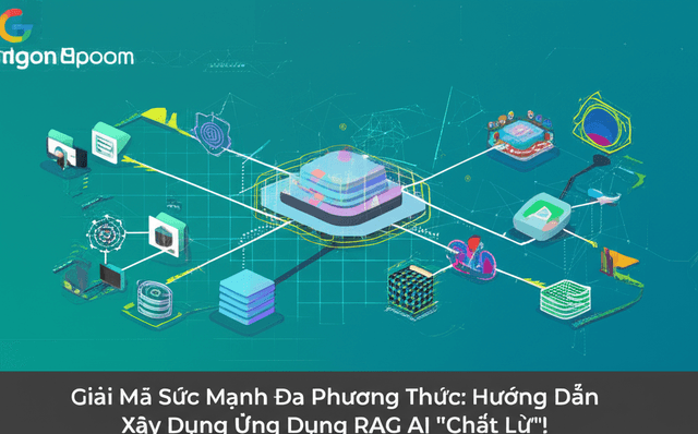Giải Mã Sức Mạnh Đa Phương Thức: Hướng Dẫn Xây Dựng Ứng Dụng RAG AI "Chất Lừ"!