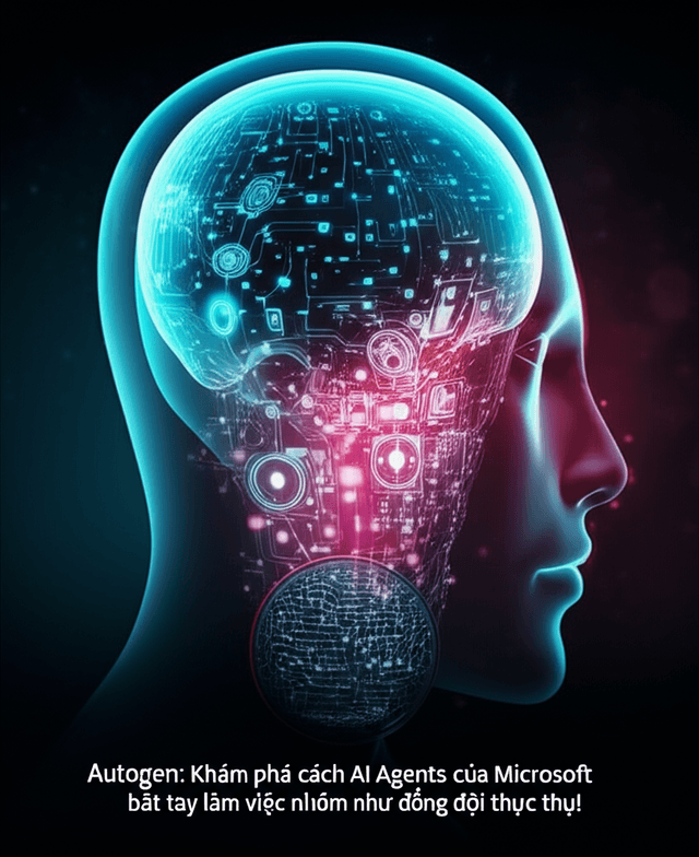 AutoGen: Khám phá cách AI Agents của Microsoft bắt tay làm việc nhóm như đồng đội thực thụ!