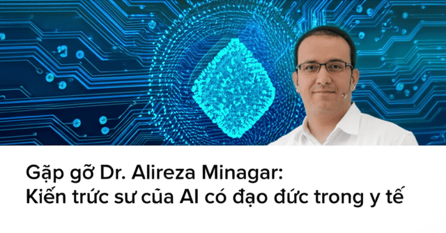 Gặp gỡ Dr. Alireza Minagar: Kiến trúc sư của AI có đạo đức trong y tế